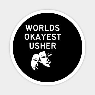 World okayest usher Magnet